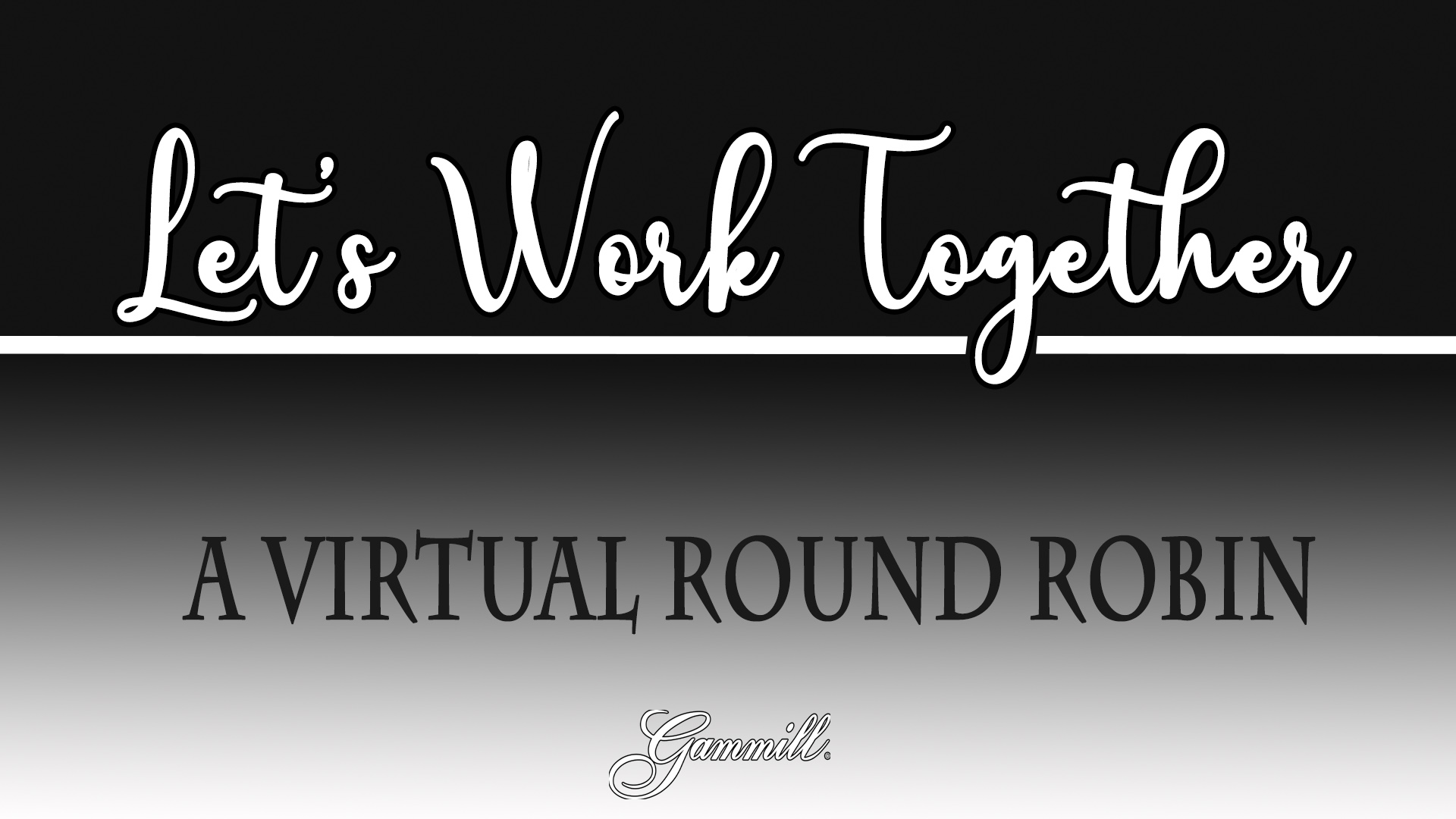 Lets Work Together - Virtual Round Robin