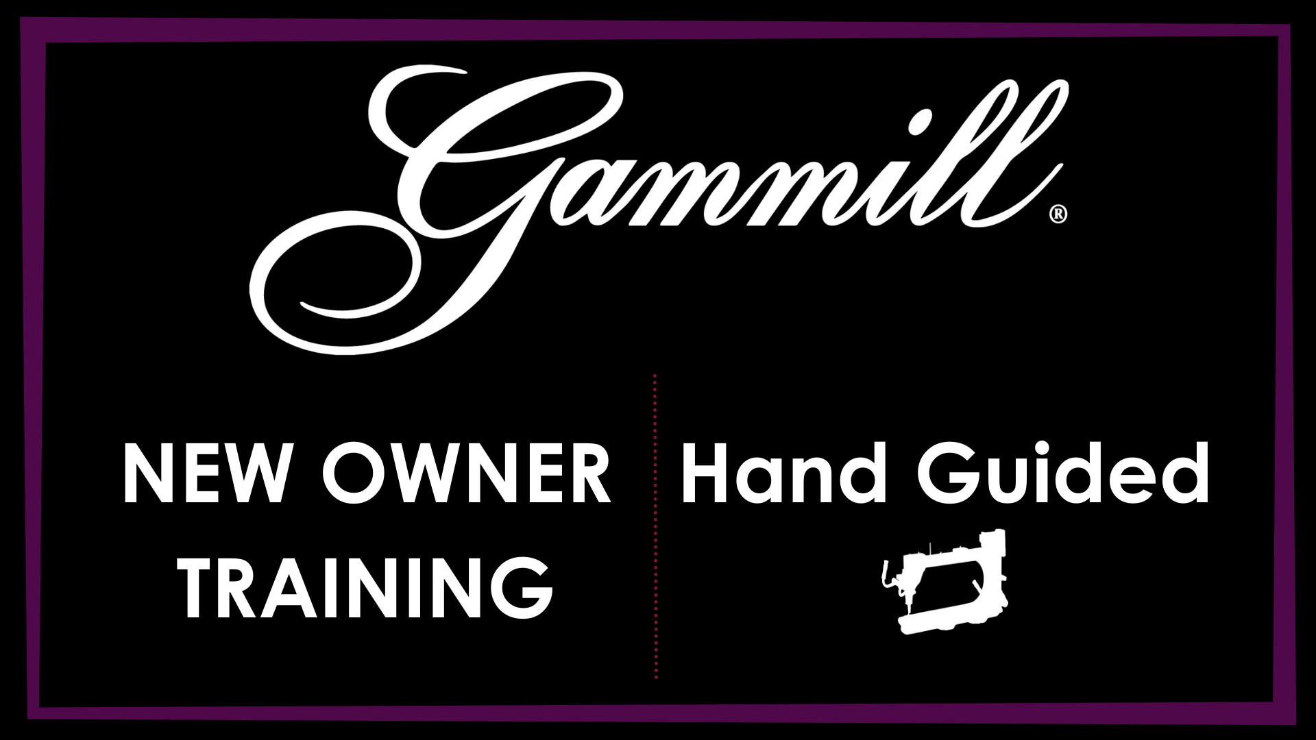Hand Guided New Owner Training